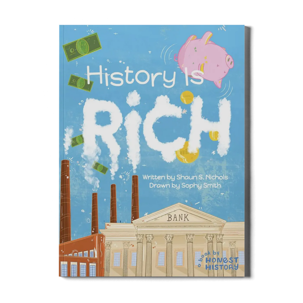 History Is Rich: A Book by Honest History | Playroom Avenue